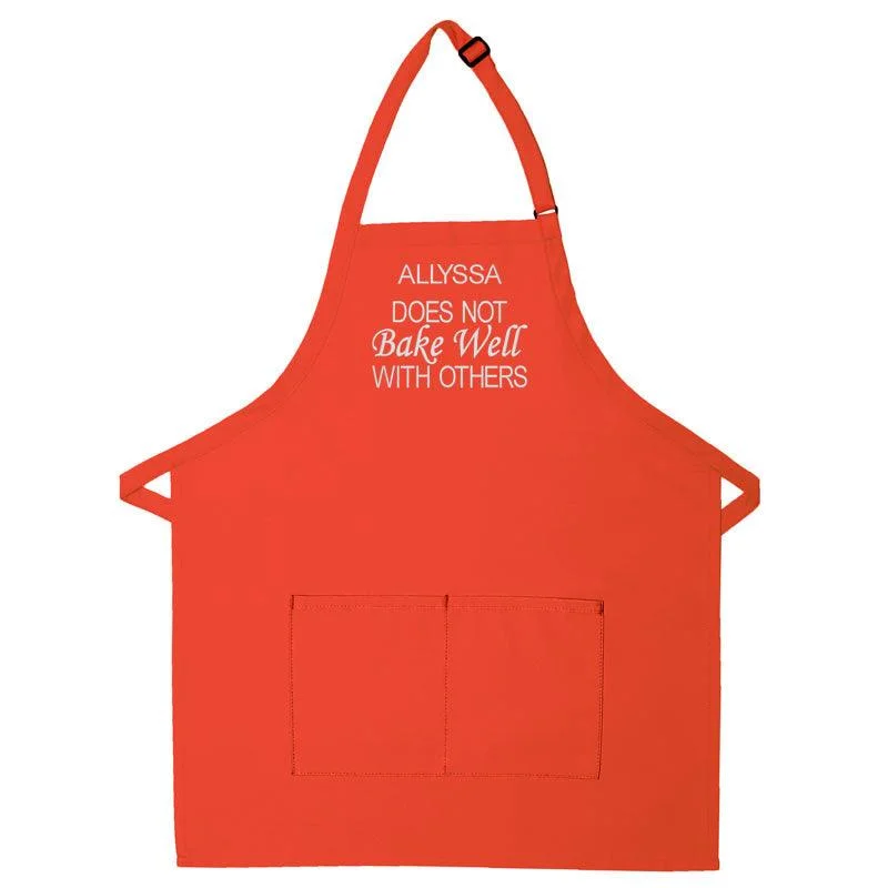 Personalized Apron Embroidered Does Not Bake Well With Others Design Add a Name