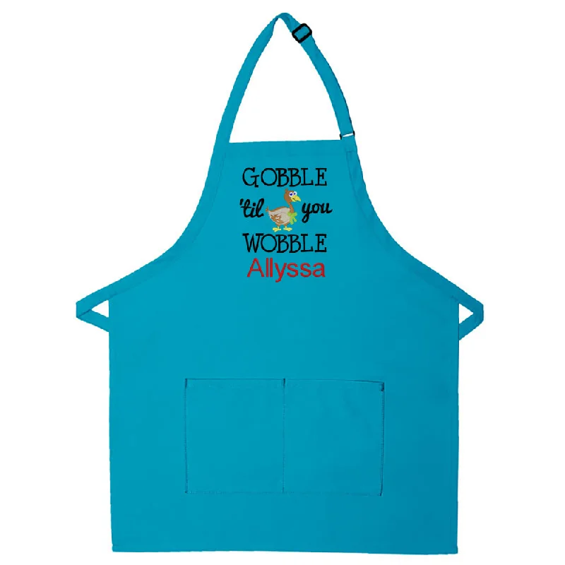 Personalized Apron Embroidered Gobble Til You Wobble Design Add a Name